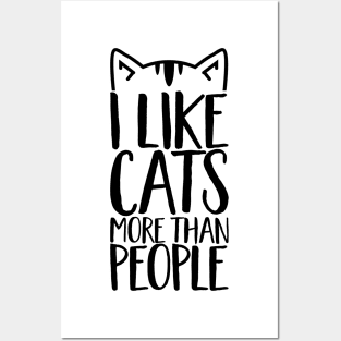 I like Cats more than people Posters and Art